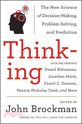 Thinking ─ The New Science of Decision-Making, Problem-Solving, and Prediction