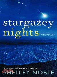 Stargazey Nights ─ A Novella