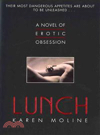Lunch ─ A Novel of Erotic Obsession