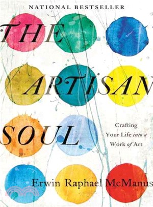 The Artisan Soul ─ Crafting Your Life into a Work of Art