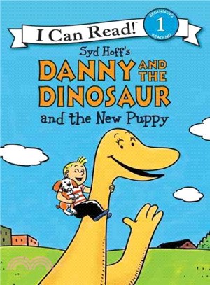 Danny and the dinosaur and the new puppy /