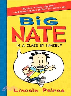 Big Nate in a Class by Himself (Big Nate #1)(平裝本)