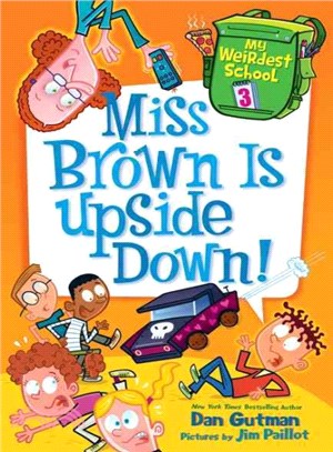 #3: Miss Brown Is Upside Down! (My Weirdest School)