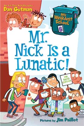 #6: Mr. Nick Is a Lunatic! (My Weirdest School)