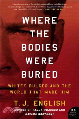 Where the Bodies Were Buried ─ Whitey Bulger and the World That Made Him