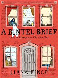 A Bintel Brief ─ Love and Longing in Old New York