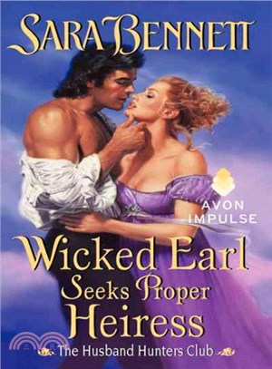 Wicked Earl Seeks Proper Heiress ― The Husband Hunters Club