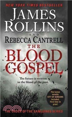 The Blood Gospel: The Order of the Sanguines Series