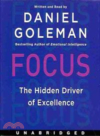 Focus ─ The Hidden Driver of Excellence