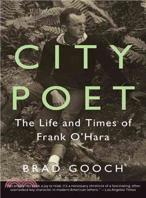 City Poet ─ The Life and Times of Frank O'Hara