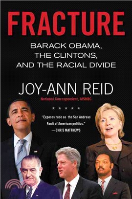 Fracture ─ Barack Obama, the Clintons, and the Racial Divide