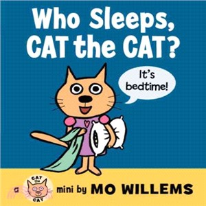 Who Sleeps, Cat the Cat? (硬頁書)