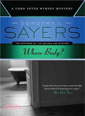 Whose Body ─ A Lord Peter Wimsey Mystery