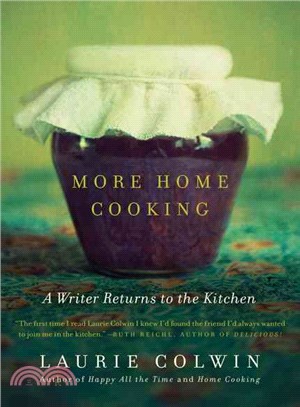 More Home Cooking ─ A Writer Returns to the Kitchen