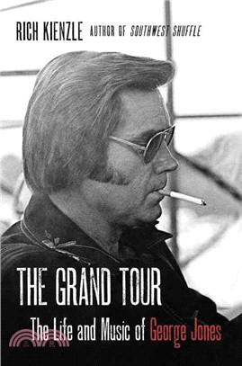 The grand tour :the life and music of George Jones /