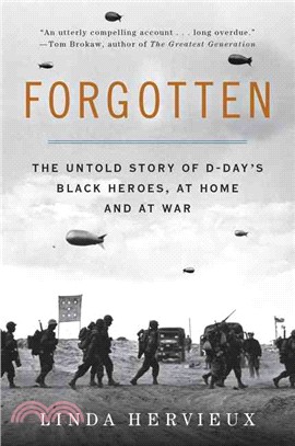 Forgotten ─ The Untold Story of D-Day's Black Heroes, at Home and at War