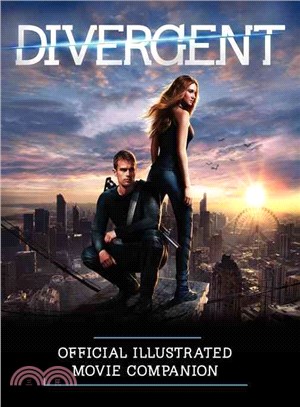 Divergent :official illusrated movie companion /