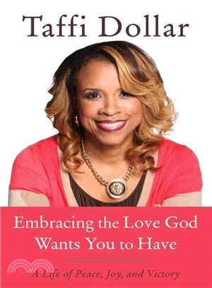 Embracing the Love God Wants You to Have ─ A Life of Peace, Joy, and Victory
