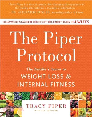 The Piper Protocol ─ The Insider's Secret to Weight Loss and Internal Fitness