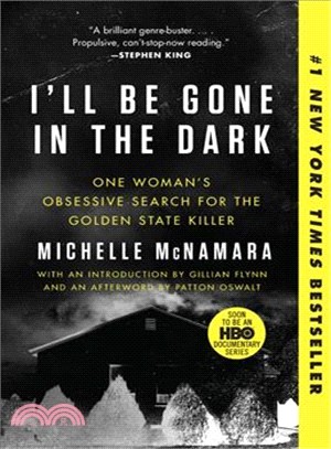I'll Be Gone in the Dark ― One Woman's Obsessive Search for the Golden State Killer