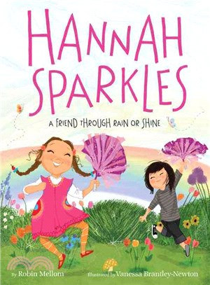 Hannah Sparkles ─ A Friend Through Rain or Shine