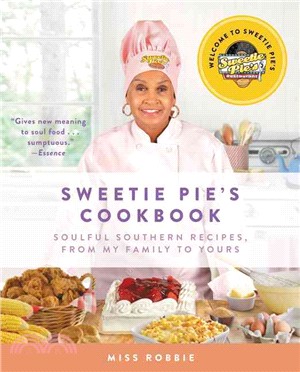 Sweetie Pie's Cookbook ─ Soulful Southern Recipes, from My Family to Yours