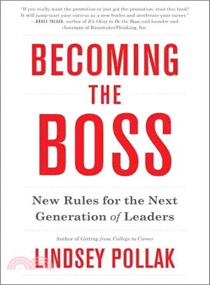 Becoming the boss :new rules for the next generation of leaders /
