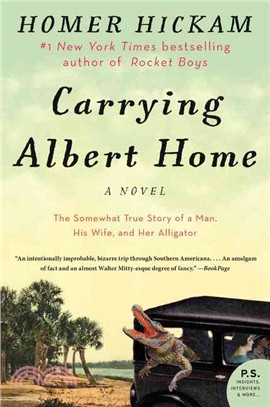 Carrying Albert Home ─ The Somewhat True Story of a Man, His Wife, and Her Alligator