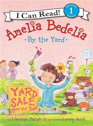 Amelia Bedelia by the yard /