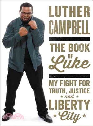 The Book of Luke ─ My Fight for Truth, Justice, and Liberty City