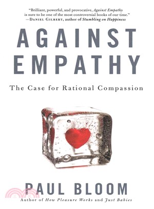 Against Empathy ─ The Case for Rational Compassion