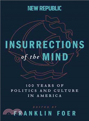 Insurrections of the Mind ─ 100 Years of Politics and Culture in America