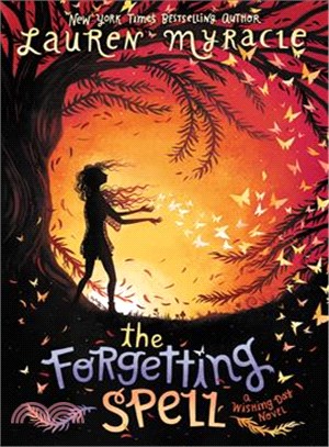 The forgetting spell :a wish...