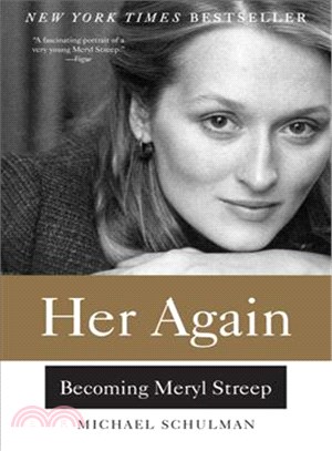 Her again :becoming Meryl Streep /