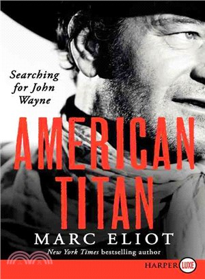 American Titan ─ Searching for John Wayne