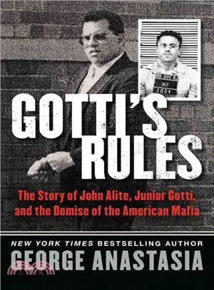 Gotti's Rules ─ The Story of John Alite, Junior Gotti, and the Demise of the American Mafia