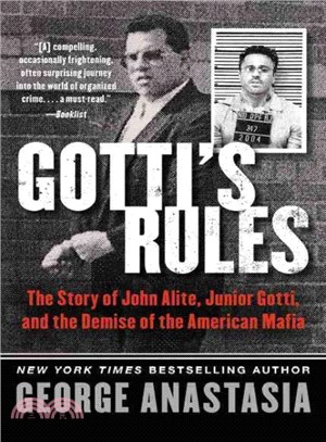 Gotti's Rules ─ The Story of John Alite, Junior Gotti, and the Demise of the American Mafia