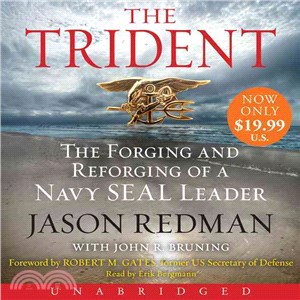 The Trident ─ The Forging and Reforging of a Navy Seal Leader