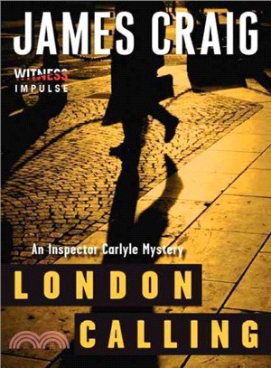 London Calling ― An Inspector Carlyle Mystery