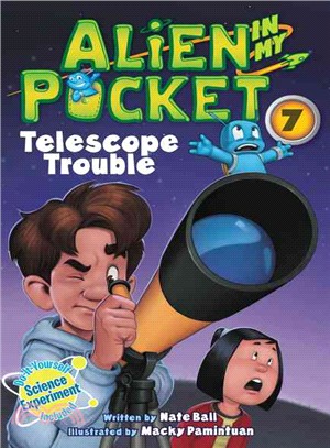 Telescope Troubles (Alien in My Pocket #7)