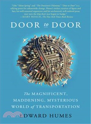Door to Door ─ The Magnificent, Maddening, Mysterious World of Transportation