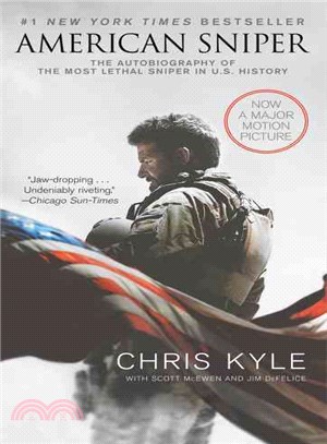 American Sniper ─ The Autobiography of the Most Lethal Sniper in U.S. Military History