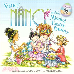 Fancy Nancy and the missing Easter bunny /