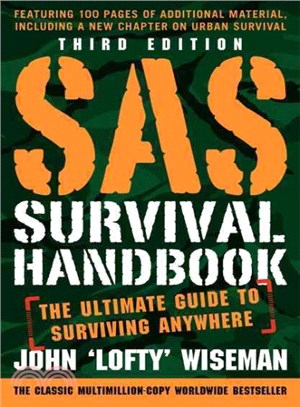 SAS survival handbook :the ultimate guide to surviving anywhere /