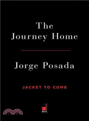 The Journey Home: My Life in Pinstripes by Jorge Posada