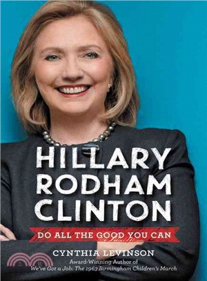 Hillary Rodham Clinton ─ Do All the Good You Can