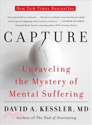 Capture :Unraveling the Mystery of Mental Suffering /