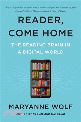 Reader, Come Home ― The Reading Brain in a Digital World