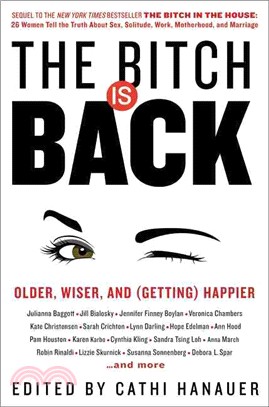 The Bitch Is Back ─ Older, Wiser, and Getting Happier