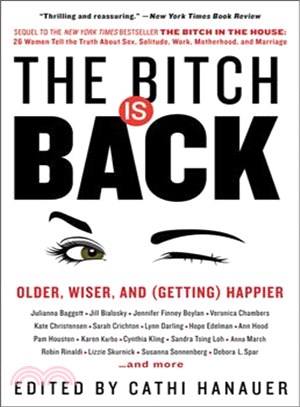 The Bitch Is Back ─ Older, Wiser, and (Getting) Happier